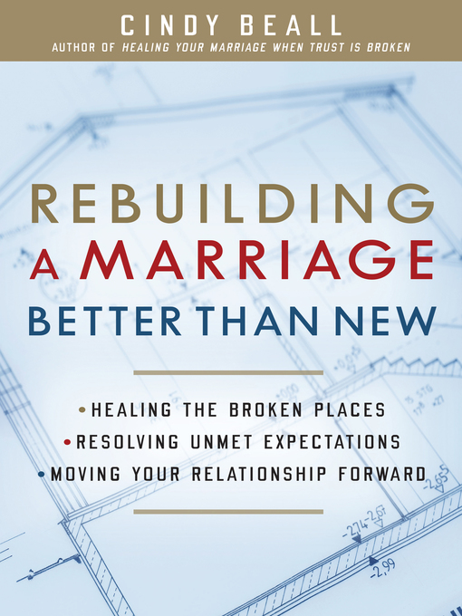 Title details for Rebuilding a Marriage Better Than New by Cindy Beall - Available